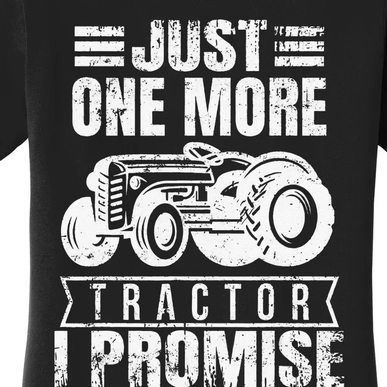 Funny Farmer Just One More Tractor Women's T-Shirt