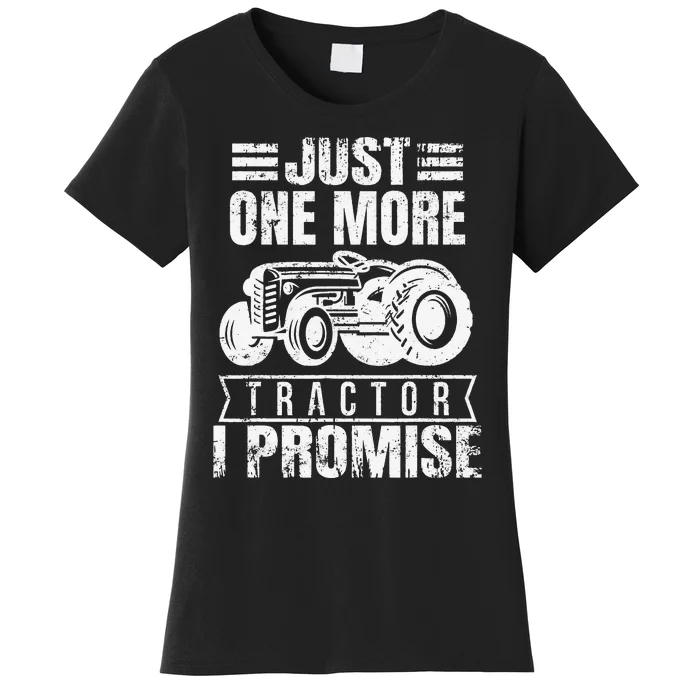 Funny Farmer Just One More Tractor Women's T-Shirt