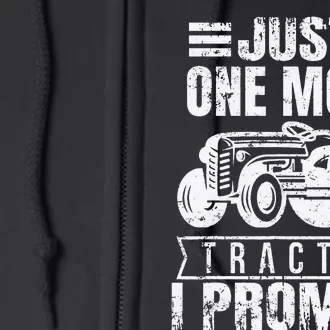 Funny Farmer Just One More Tractor Full Zip Hoodie