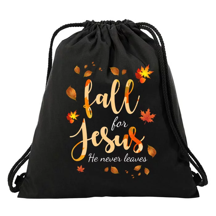 Fall For Jesus He Never Leaves Autumn Drawstring Bag