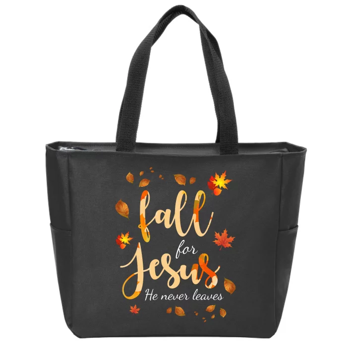 Fall For Jesus He Never Leaves Autumn Zip Tote Bag