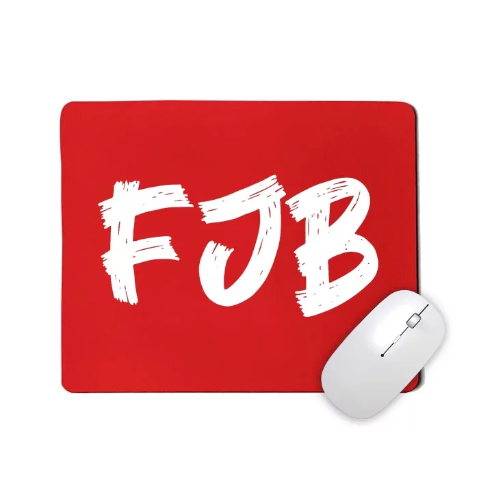 FJB Fuck Joe Biden Mousepad