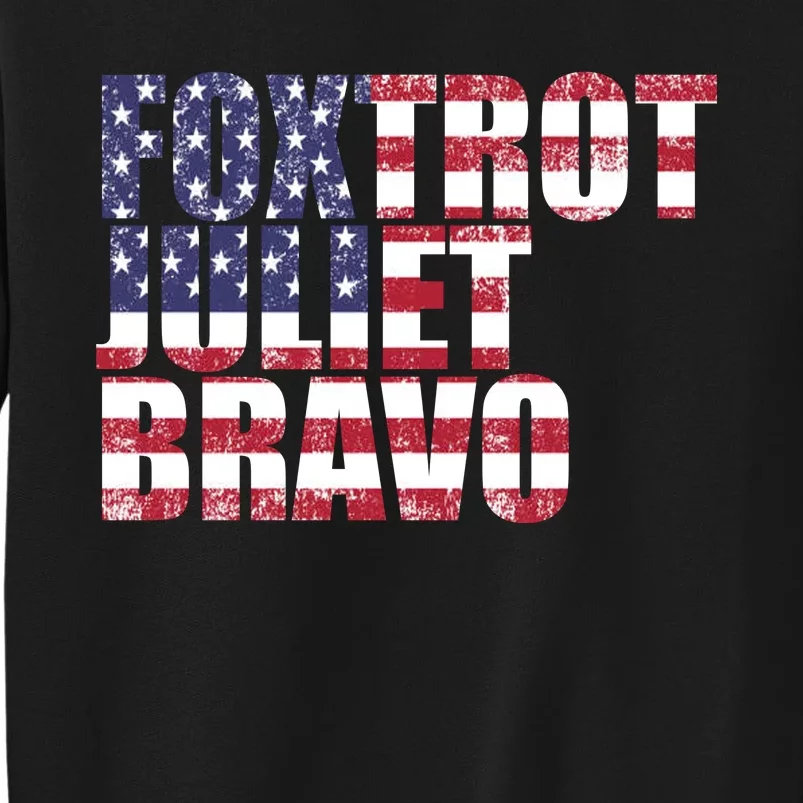 FJB Foxtrot Juliet Bravo USA Anti Biden Tall Sweatshirt