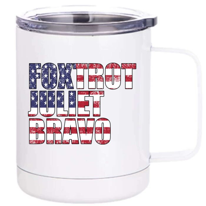 FJB Foxtrot Juliet Bravo USA Anti Biden Front & Back 12oz Stainless Steel Tumbler Cup