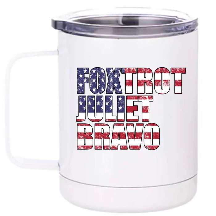 FJB Foxtrot Juliet Bravo USA Anti Biden Front & Back 12oz Stainless Steel Tumbler Cup