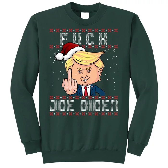 FJB F Joe Biden Trump Middle Finger Ugly Christmas Tall Sweatshirt