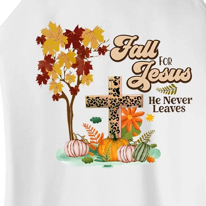 Fall For Jesus He Never Leaves Autumn Vibes Women’s Perfect Tri Rocker Tank