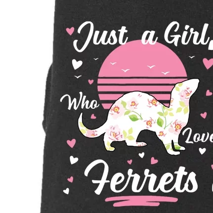 Ferret Ferret Just A Girl Who Loves Ferrets Doggie 3-End Fleece Hoodie