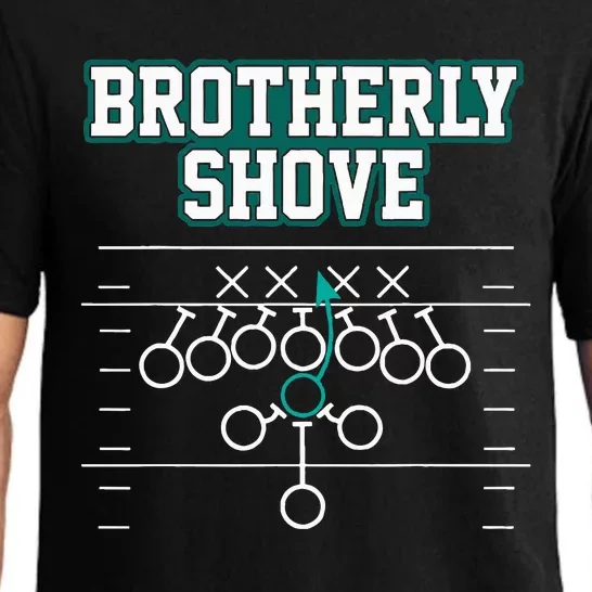 Funny Football Joke Brotherly Shove  Brotherly Shove Pajama Set