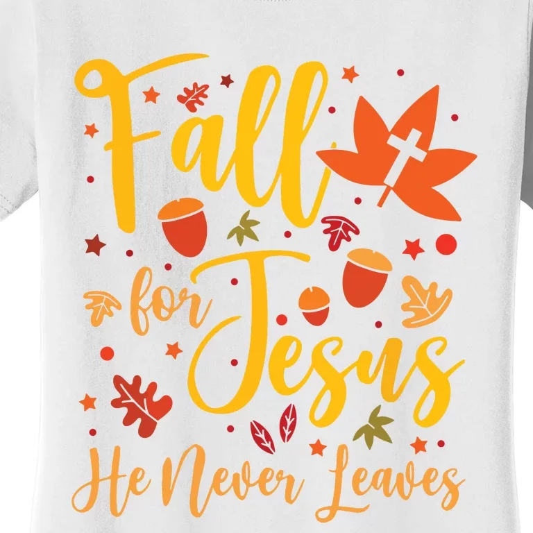 Fall For Jesus He Newer Leawes Gifts Halloween Fall For Jesus Religious Women's T-Shirt