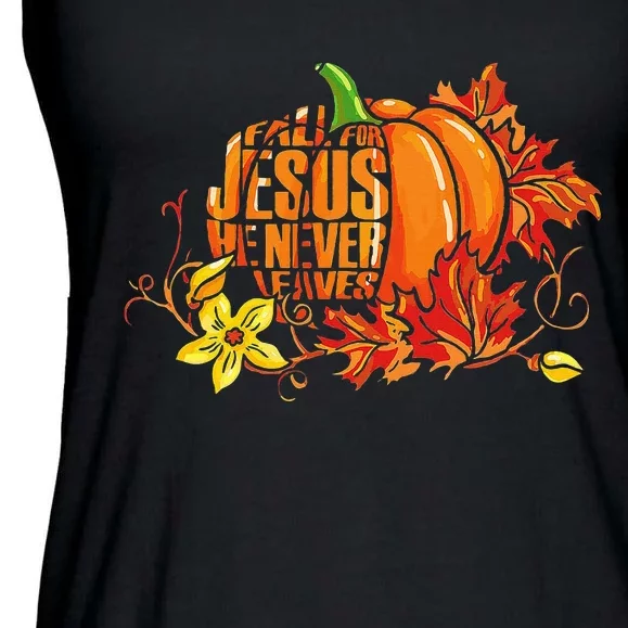 Fall For Jesus He Never Leaves Autumn Pumpkin Thanksgiving Ladies Essential Flowy Tank