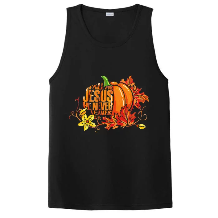 Fall For Jesus He Never Leaves Autumn Pumpkin Thanksgiving Performance Tank