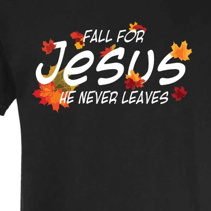 Fall For Jesus He Never Leaves Christian Halloween Garment-Dyed Heavyweight T-Shirt