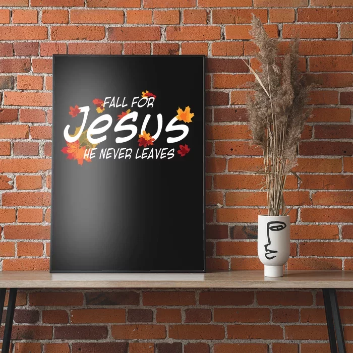 Fall For Jesus He Never Leaves Christian Halloween Poster