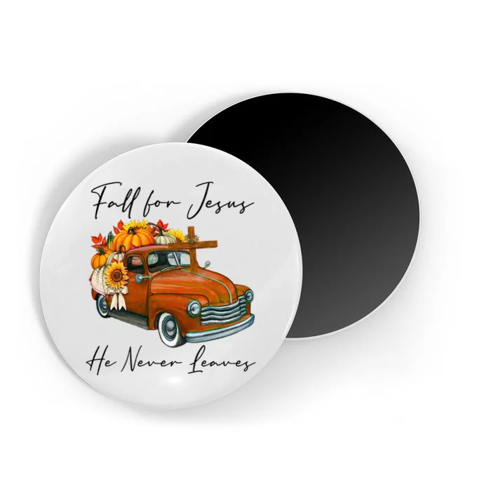 Fall For Jesus He Never Leaves Pumpkin Truck Autumn Season Magnet