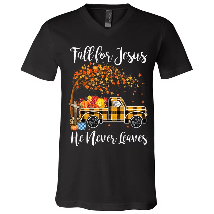 Fall For Jesus He Never Leaves Thanksgiving Jesus V-Neck T-Shirt