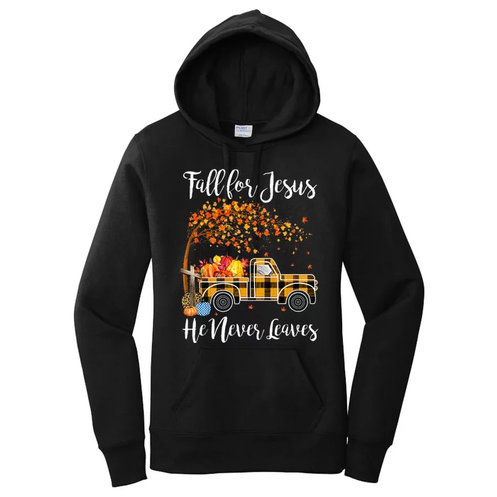 Fall For Jesus He Never Leaves Thanksgiving Jesus Women's Pullover Hoodie