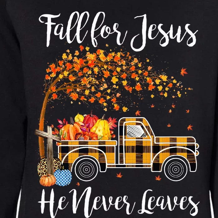 Fall For Jesus He Never Leaves Thanksgiving Jesus Womens California Wash Sweatshirt