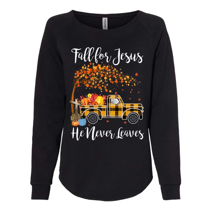 Fall For Jesus He Never Leaves Thanksgiving Jesus Womens California Wash Sweatshirt