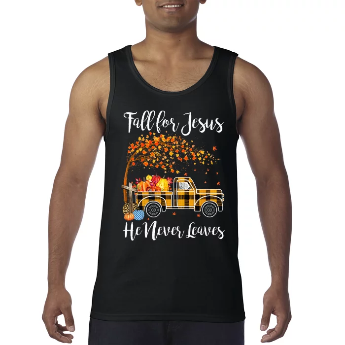 Fall For Jesus He Never Leaves Thanksgiving Jesus Tank Top