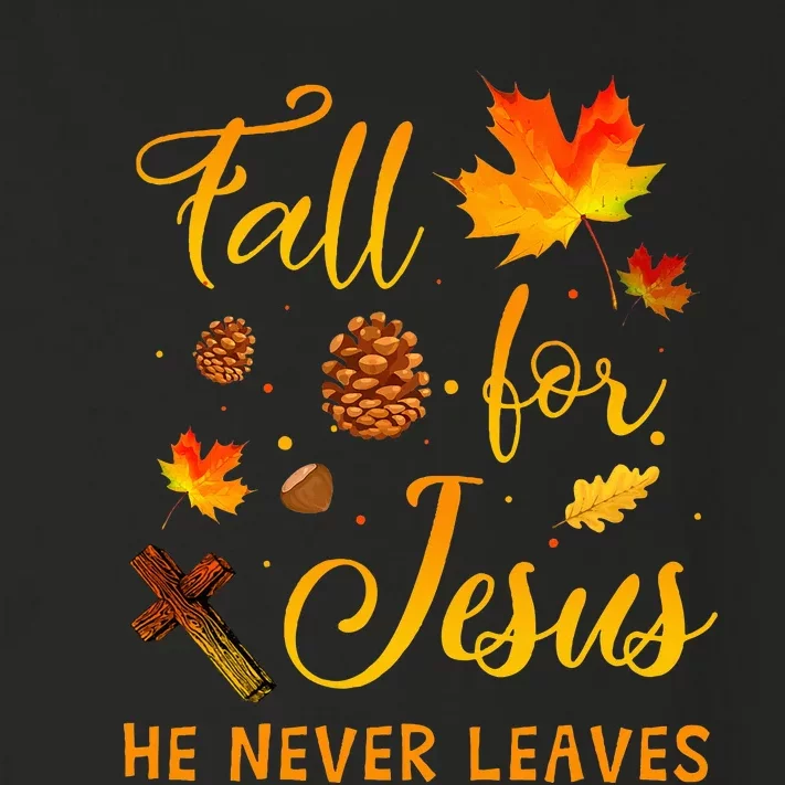 Fall For Jesus He Never Leaves Christian Autumn Thanksgiving Toddler Long Sleeve Shirt