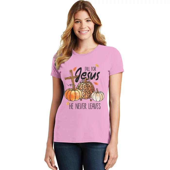 Fall for Jesus He Never Leaves Christian Thanksgiving Dinner Women's T-Shirt