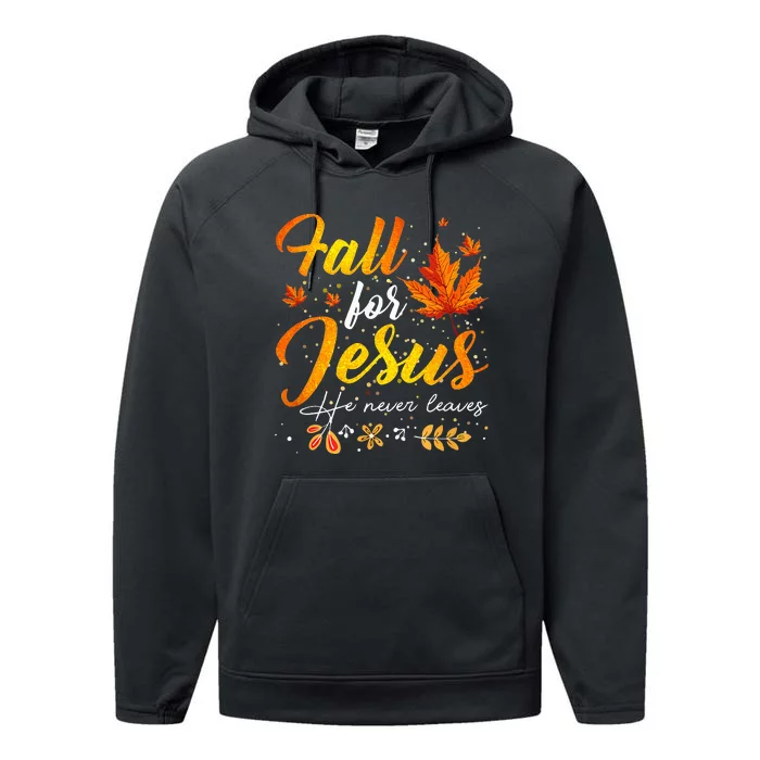 Fall For Jesus He Never Leaves Funny Autumn Christian Prayer Performance Fleece Hoodie