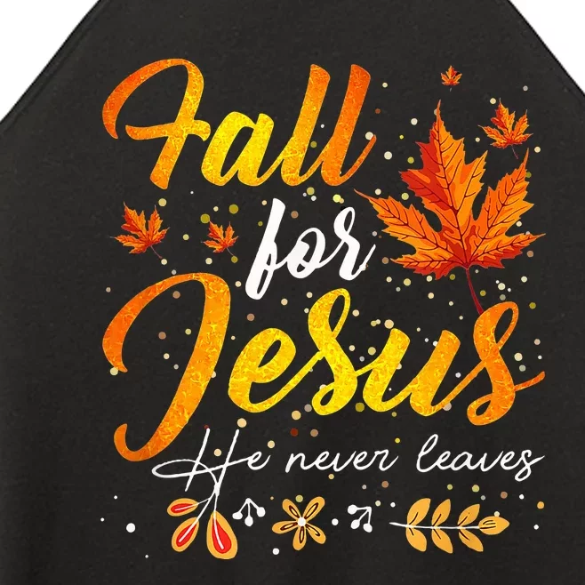 Fall For Jesus He Never Leaves Funny Autumn Christian Prayer Women’s Perfect Tri Rocker Tank