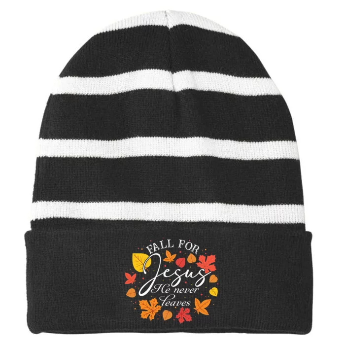 Fall For Jesus He Never Leaves Christian Autumn Thanksgiving Striped Beanie with Solid Band