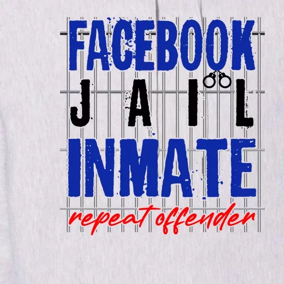 Funny Facebook Jail Inmate Repeat Offender Premium Hoodie