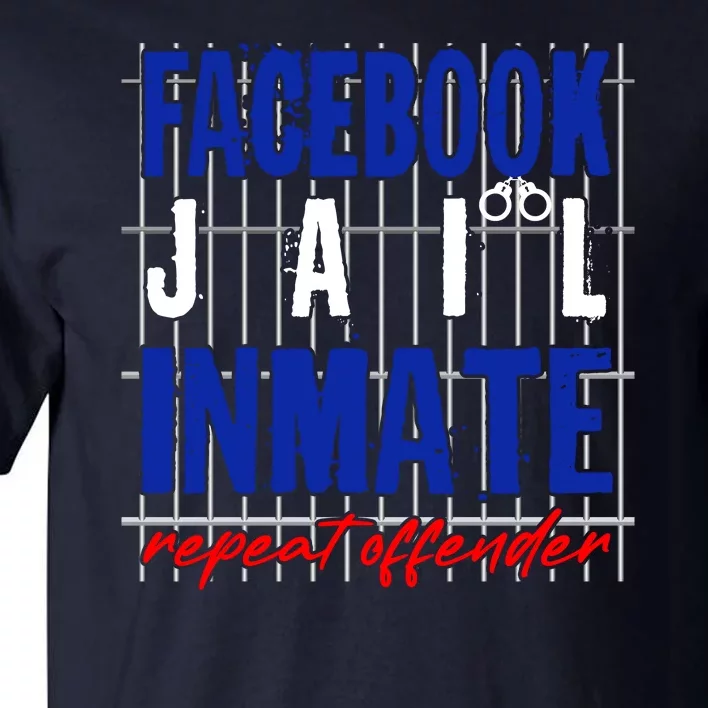 Funny Facebook Jail Inmate Repeat Offender Tall T-Shirt