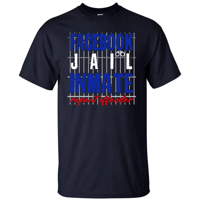 Funny Facebook Jail Inmate Repeat Offender Tall T-Shirt