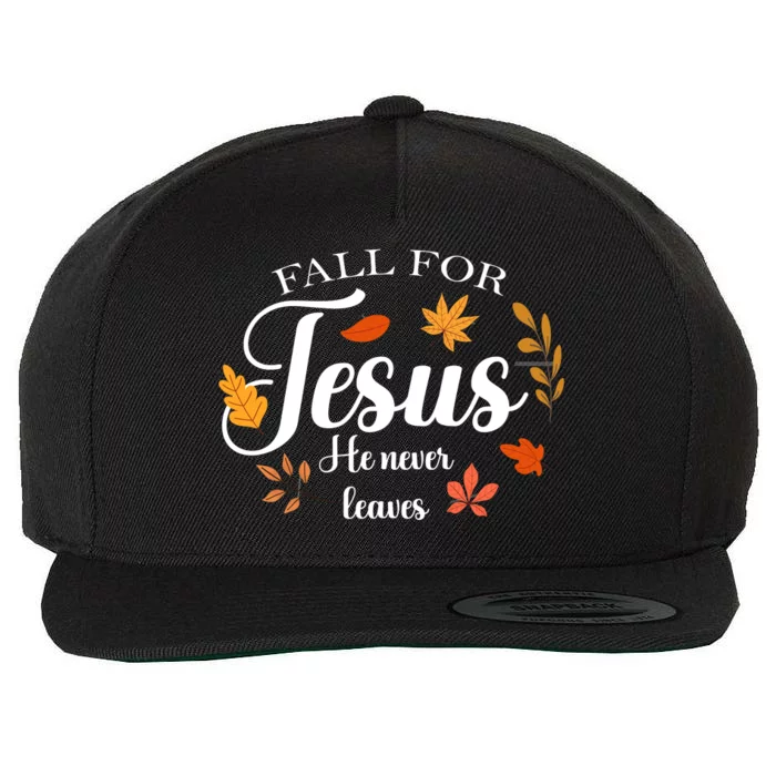 Fall For Jesus He Never Leaves Christianity Wool Snapback Cap