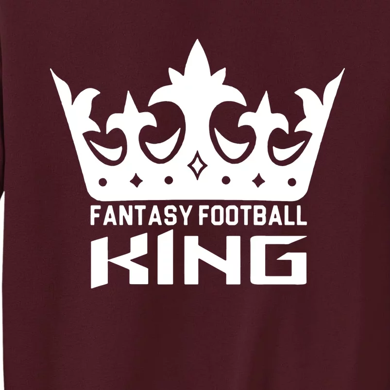 Fantasy Football King Tall Sweatshirt