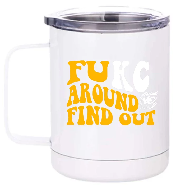 Fuck FUKC Kansas City Around Find Out Front & Back 12oz Stainless Steel Tumbler Cup