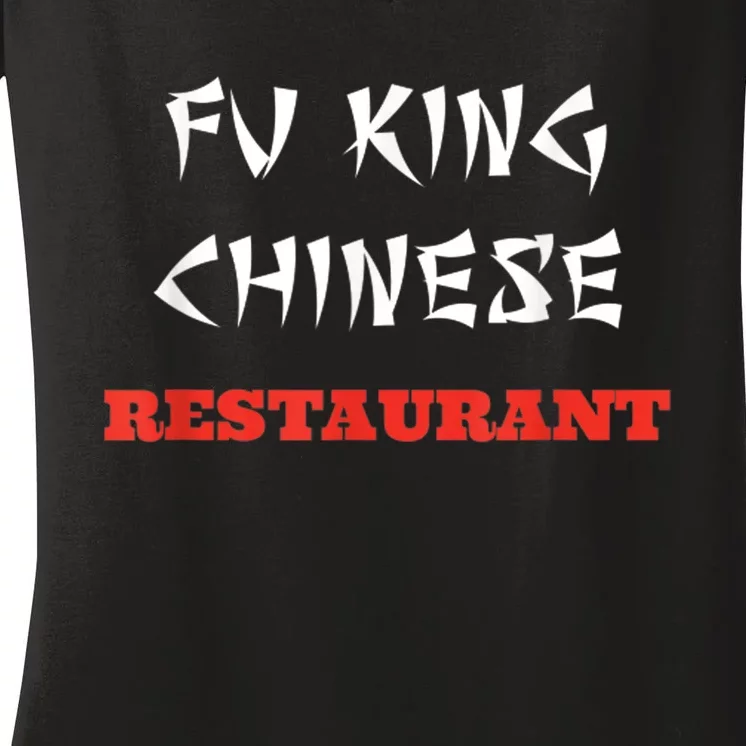 Funny Fu King Chinese Restaurant Joke Women's V-Neck T-Shirt