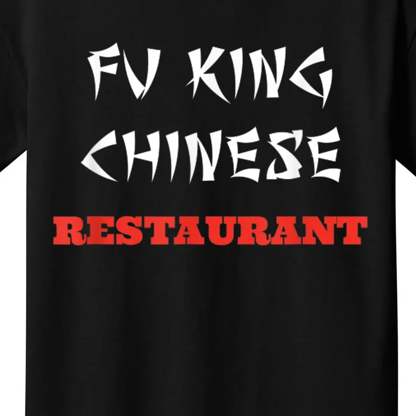 Funny Fu King Chinese Restaurant Joke Kids T-Shirt