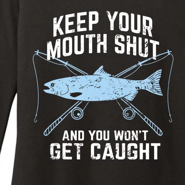 Funny Fishing Keep Your Mouth Shut And You Won't Get Caught Womens CVC Long Sleeve Shirt