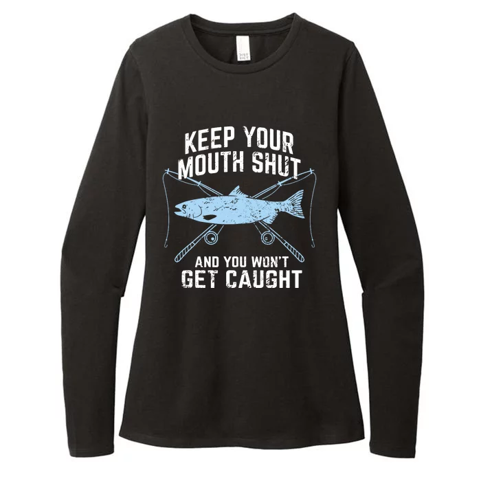 Funny Fishing Keep Your Mouth Shut And You Won't Get Caught Womens CVC Long Sleeve Shirt