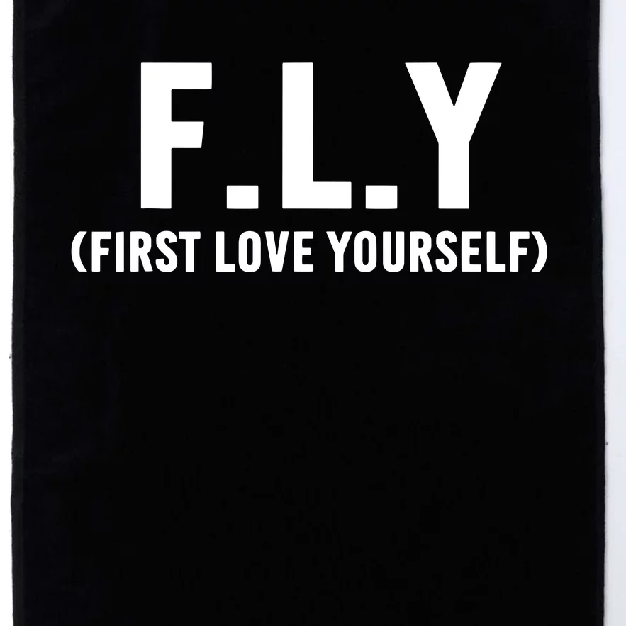 Fly First Love Yourself Self Love And Awareness Platinum Collection Golf Towel