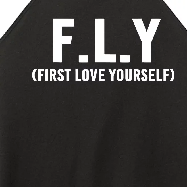 Fly First Love Yourself Self Love And Awareness Women’s Perfect Tri Rocker Tank