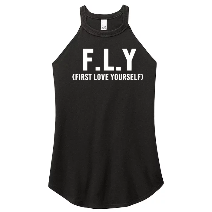 Fly First Love Yourself Self Love And Awareness Women’s Perfect Tri Rocker Tank