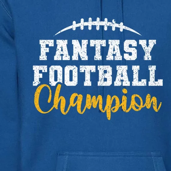 Fantasy Football League Winner Fantasy Football Champion Gift Premium Hoodie