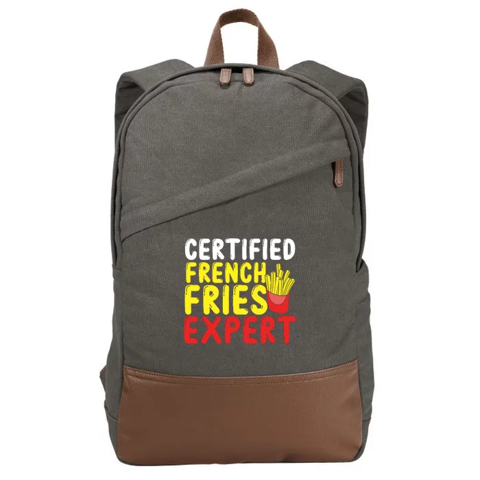 Fast Food Lover Certified French Fries Expert French Fries Cotton Canvas Backpack