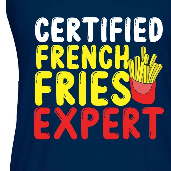 Fast Food Lover Certified French Fries Expert French Fries Ladies Essential Flowy Tank