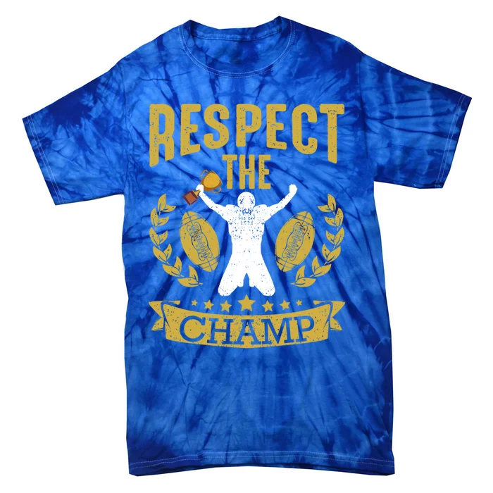 Fantasy Football League Champion Respect The Champ Trophy Gift Tie-Dye T-Shirt