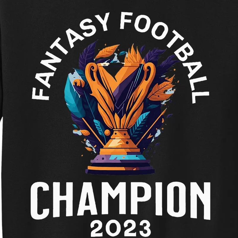 Fantasy Football League Champion Winner Tall Sweatshirt