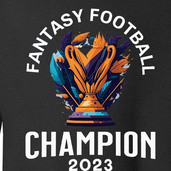 Fantasy Football League Champion Winner Toddler Sweatshirt