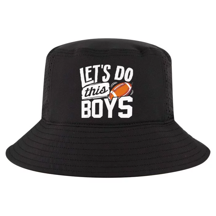 Football Fan Lets Do This Boy Football Mom Football Player Cool Comfort Performance Bucket Hat