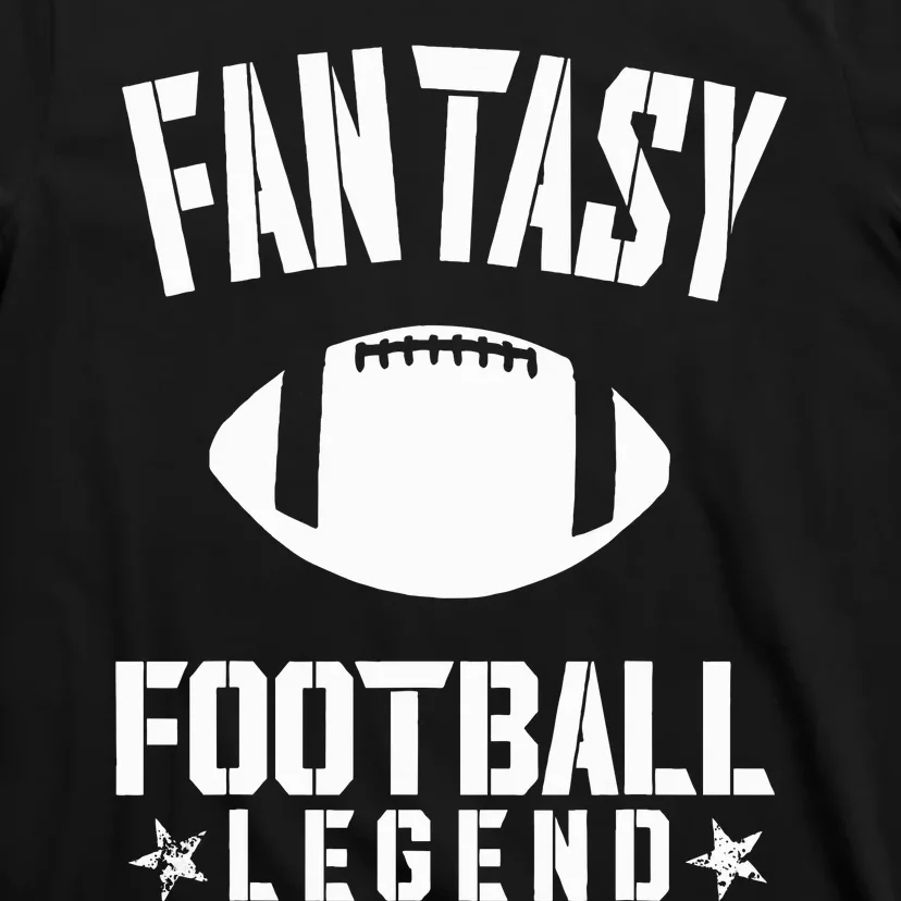 Fantasy Football Legend Fans Awesome Cool Gift T-Shirt